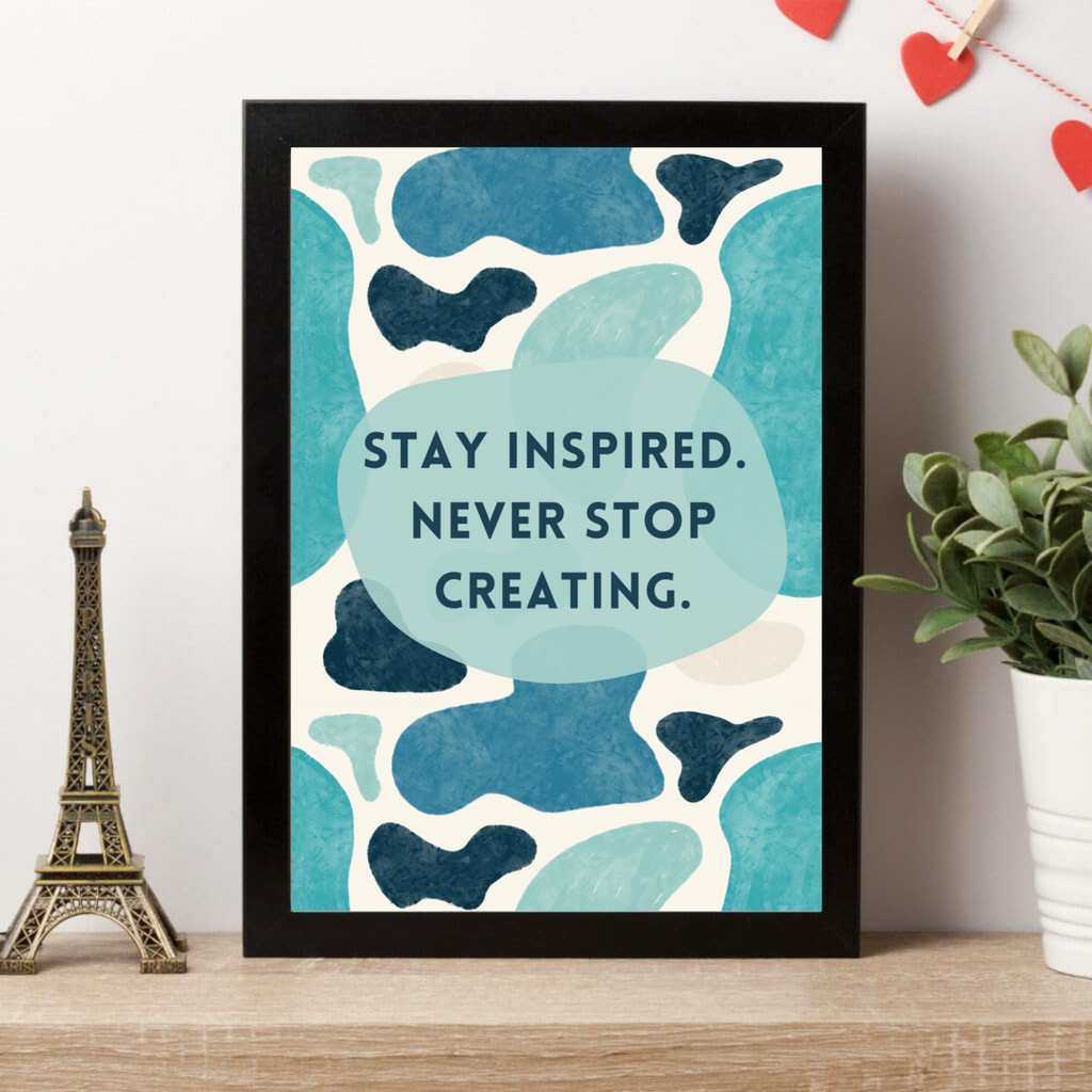 Never Stop Creating