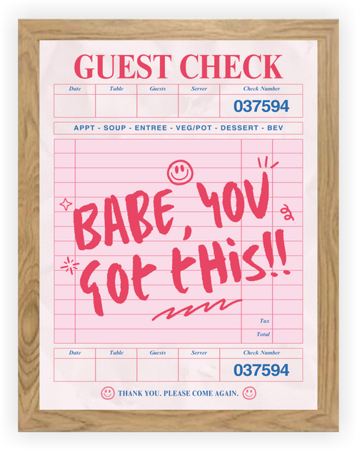 Babe you got this